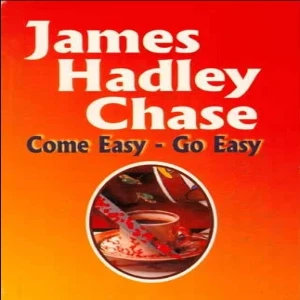 Come Easy  - Go Easy